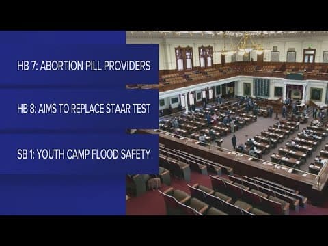 Texas lawmakers finalize bills on flood safety, STAAR tests, abortion pills