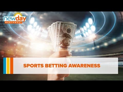 Sports betting awareness - New Day NW