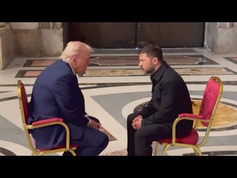 Trump, Zelenskyy meet before Pope Francis' funeral