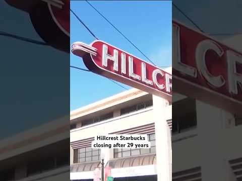 Starbucks in Hillcrest to close after 29 years, citing safety & well-being of customers & employees