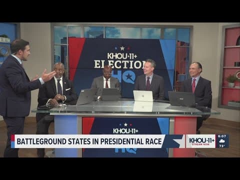 KHOU 11 Election HQ: Experts discuss key battleground states in presidential election