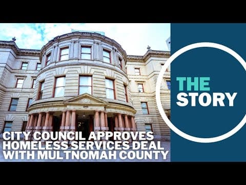 Portland city council votes to renew homeless services contract with Multnomah County for 3 more yea