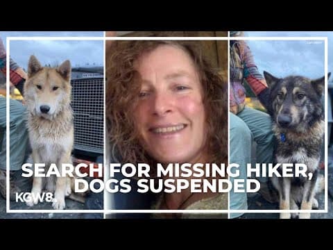 Search suspended for missing 61-year-old hiker, 2 dogs in Mount Hood National Forest