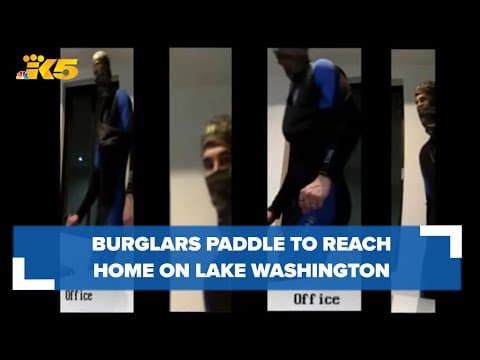 Burglars paddle to reach home on Lake Washington