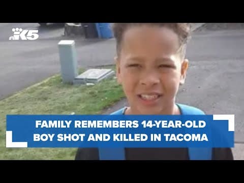 Family remembers 14-year-old boy shot and killed in Tacoma