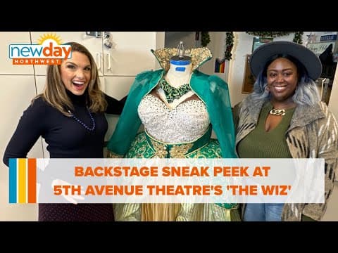 Take a peek backstage at the 5th Avenue Theatre's production of 'The Wiz' - New Day NW