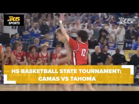 HS Basketball State Tourney:  Camas vs. Tahoma 4A Boys