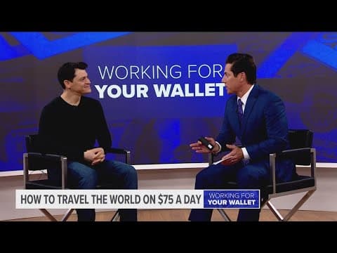 How to travel the world on $75 a day | Working for Your Wallet