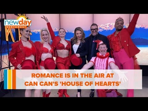 Romance is in the air at Can Can's 'House of Hearts'  - New Day NW