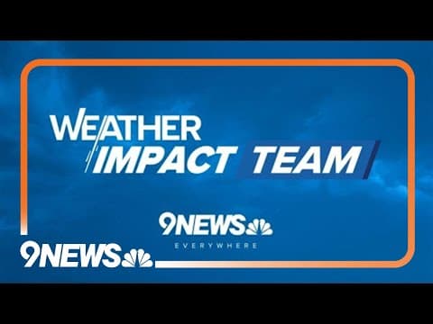 Weather Impact Team: 9NEWS Weather has a new look