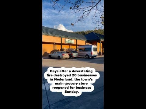 Nederland's grocery store reopens days after devastating fire