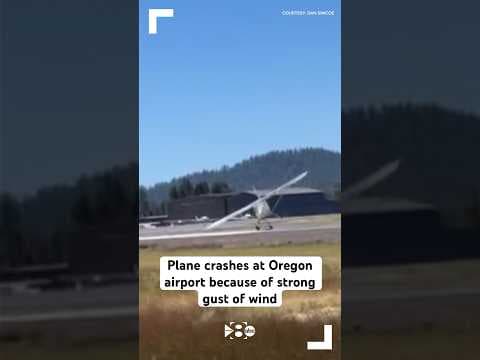 Plane crashes at Oregon airport because of strong gust of wind