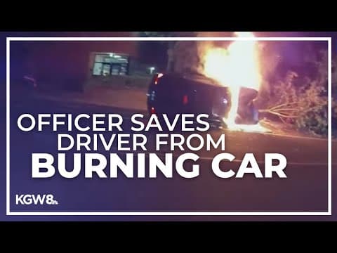 Body-cam footage shows Beaverton police officer rescue driver from fiery car
