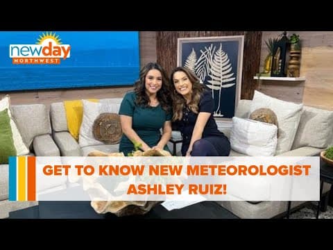 Get to know new meteorologist Ashley Ruiz! - New Day NW