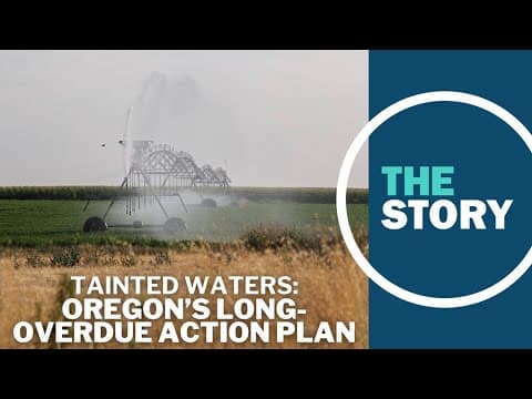 Decades-old groundwater pollution issue in eastern Oregon earns new commitment from state agencies