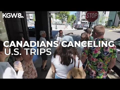 Canadians skipping summer trips to Oregon, US amid international rift