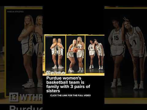 3 sets of sisters play for Purdue women’s basketball team