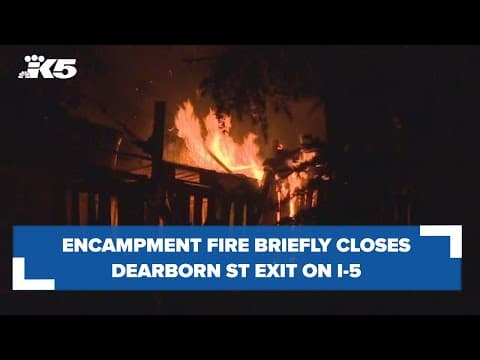 Encampment fire briefly closes Dearborn St. ramp on I-5 in Seattle