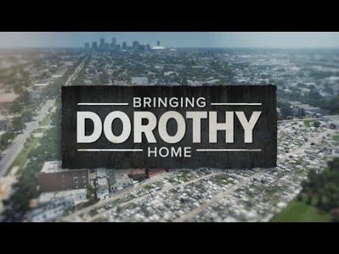Bringing Dorothy Home | WWL Investigation Helps ID Katrina Victim After 20 Years