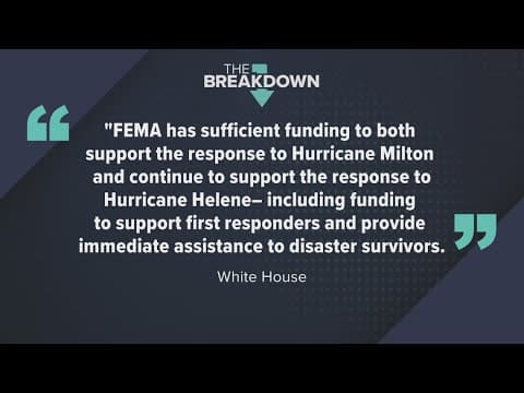The Breakdown: FEMA battling misinformation amid possible funding gap