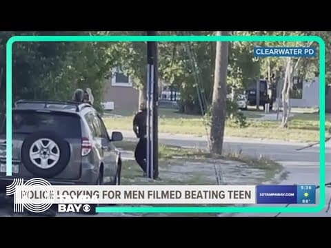 Clearwater police looking for men filmed beating teen