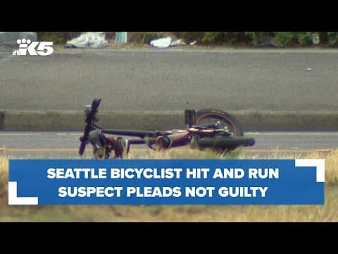 Seattle bicyclist hit and run suspect pleads not guilty