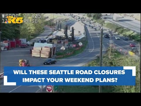 Will these Seattle road closures impact your weekend plans?