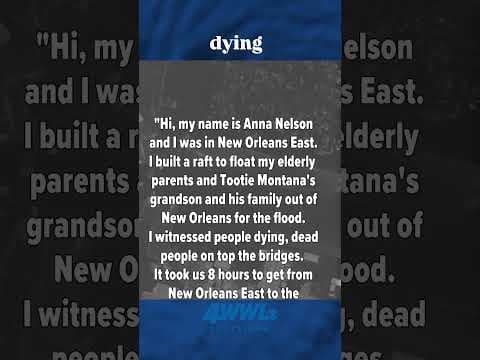 Katrina Voices: Anna built a raft to save her parents during Katrina