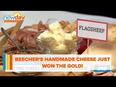 Beecher’s Handmade Cheese just won the gold! - New Day NW