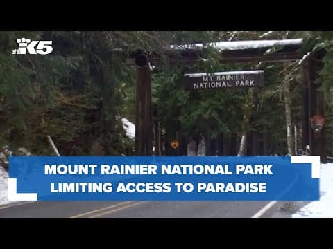 Mount Rainier National Park limiting access to paradise