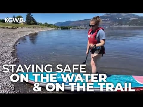 Hiker, paddleboarder die in separate Skamania County incidents, prompting water safety concerns