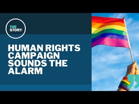 Human Rights Campaign declares 'state of emergency' for LGBTQ+ people