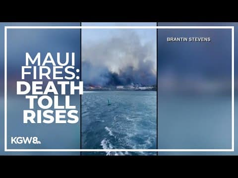 Maui fires: Death toll climbs to at least 53 people