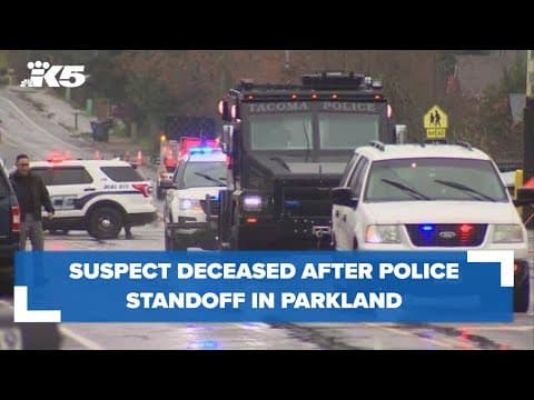 Suspect deceased after police standoff in Pierce Co.