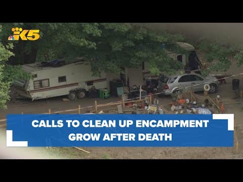 Encampment death in south Seattle, calls to clean it up grow more urgent