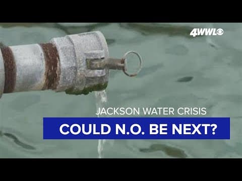 Jackson water crisis | Could it happen in New Orleans?