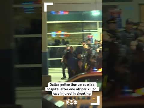 BREAKING: Dallas police line up outside hospital after one officer killed, two injured in shooting