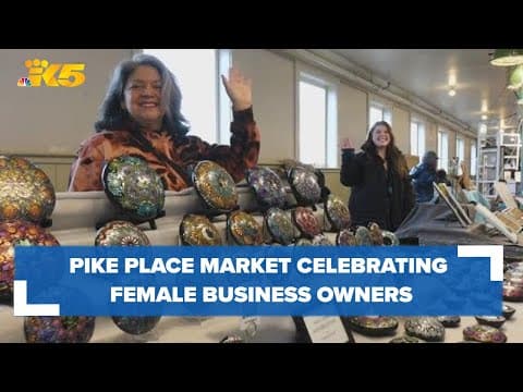 Pike Place Market celebrating female business owners