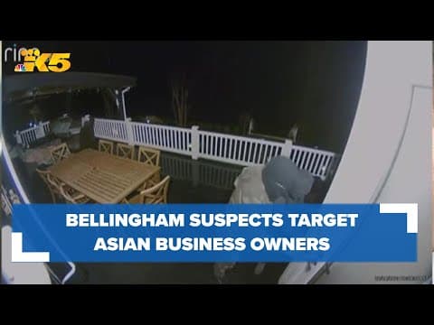 Bellingham burglary suspects targeting homes of Asian business owners