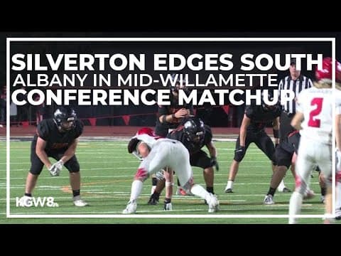 Silverton edges South Albany in Mid-Willamette Conference matchup | Friday Night Football