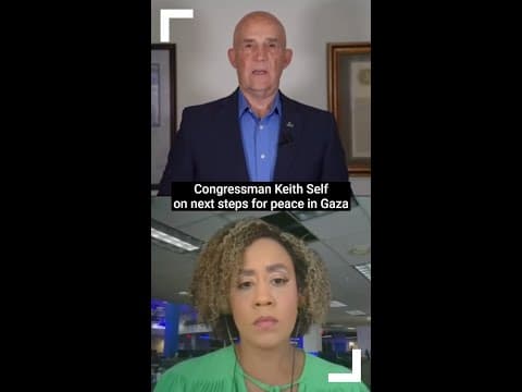 Congressman Keith Self on next steps for Gaza