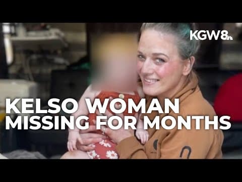 Family asks for help to find Kelso woman missing for 5 months