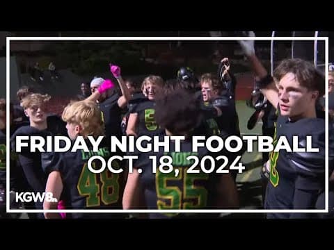 KGW Friday Night Football: October 18, 2024