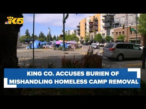 King County accuses City of Burien of mishandling homeless camp removal