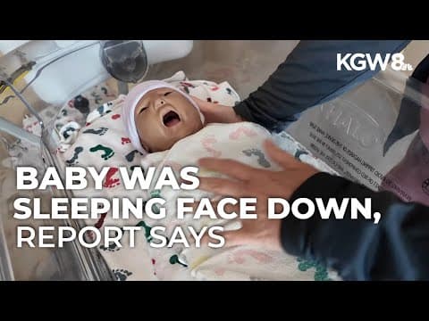 Infant dies in foster care; Oregon DHS reviewing safe sleep practices