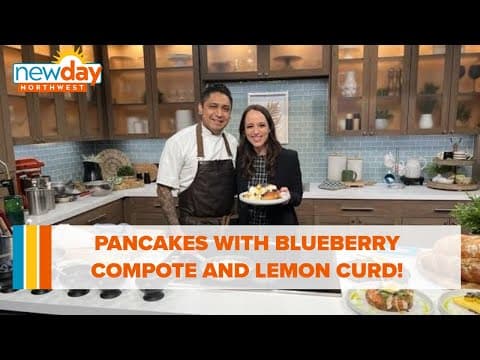 Pancakes with blueberry compote and lemon curd is the brunch of your dreams! - New Day NW