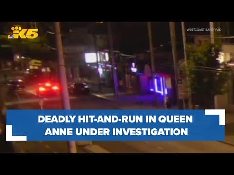 Deadly hit-and-run in Seattle's Queen Anne neighborhood under investigation