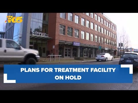 Plans for treatment facility in Puyallup on hold