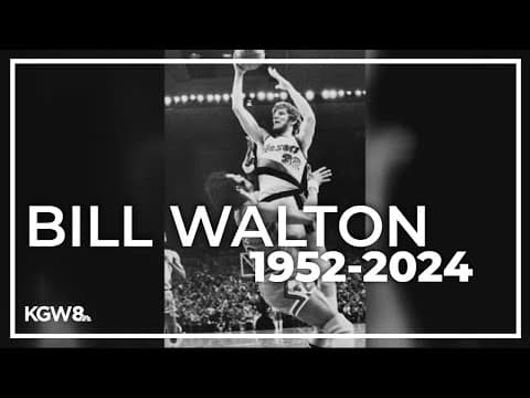 Portland Trail Blazers legend Bill Walton dies at 71