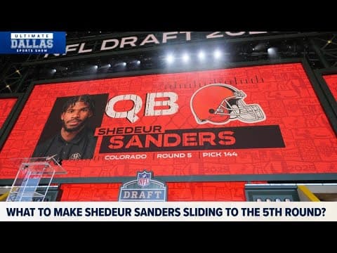 Unpacking Shedeur Sanders' stunning NFL Draft slide | Ultimate Dallas Sports Show